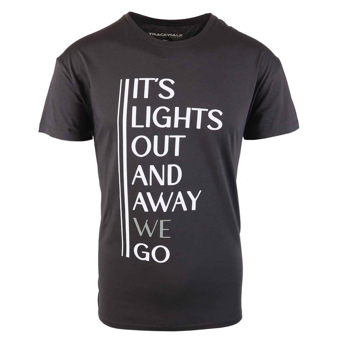 Heren T-shirt ‘It’s lights out and away we go’